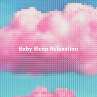 Baby Sleep Relaxation