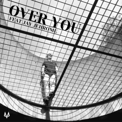 Over You ft. Jay Jehrome