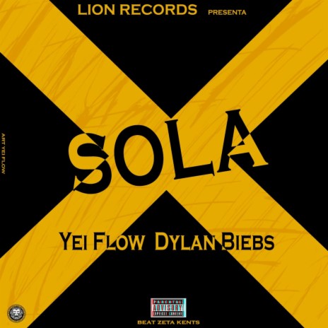 Sola - Dylan Bieb$, Yei Flow