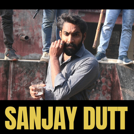 Sanjay Dutt ft. Aakash Choudhary | Boomplay Music