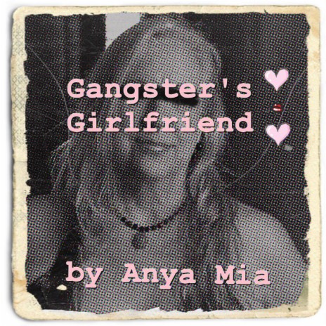 Gangster's Girlfriend | Boomplay Music