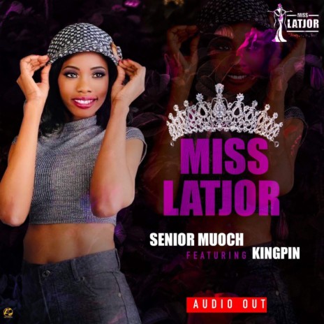 Miss Latjor ft. Kingpin Gatdapapier | Boomplay Music