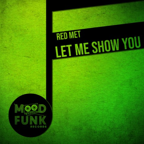 Let Me Show You (Radio Edit) | Boomplay Music