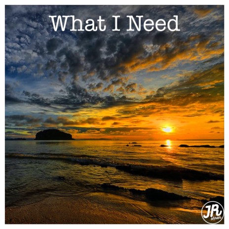 What I Need | Boomplay Music