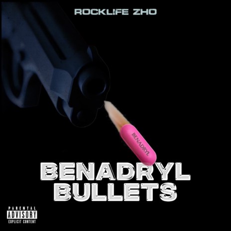 Benadryl Bullets | Boomplay Music