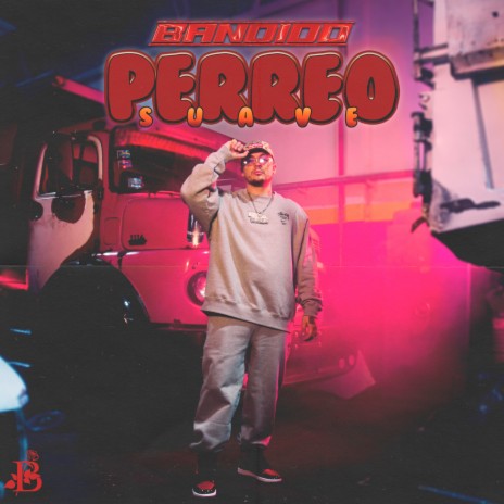 Perreo Suave | Boomplay Music