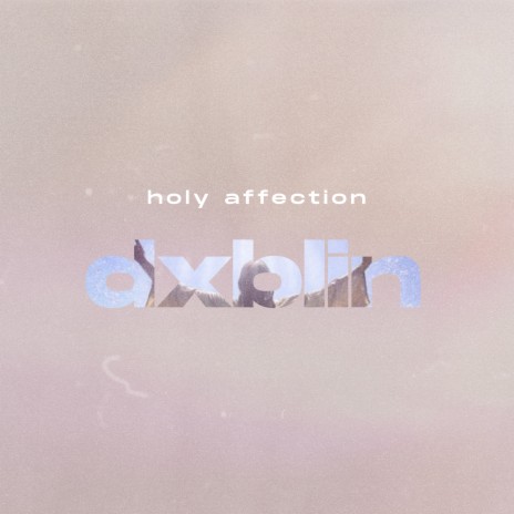 holy affection | Boomplay Music