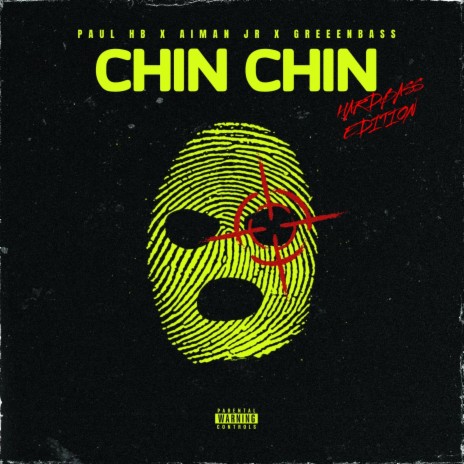 Chin Chin (HB Version) ft. Greenbass & Aiman JR | Boomplay Music