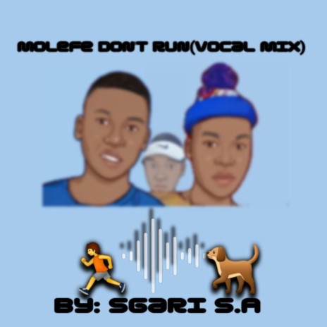 Molefe Don't Run(vocal mix)