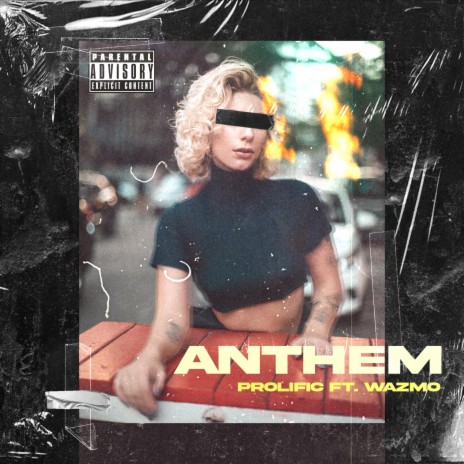 Anthem ft. Wazmo | Boomplay Music