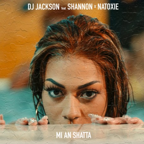 Mi an shatta ft. Shannon & Natoxie | Boomplay Music