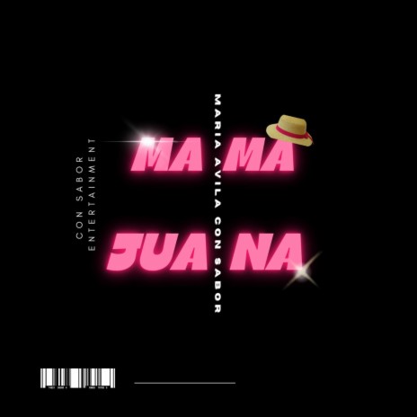 MAMA JUANA | Boomplay Music