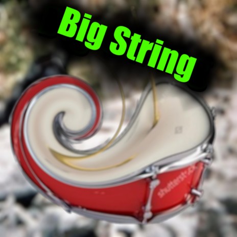 Big String