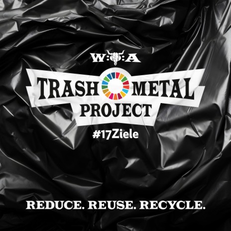 Reduce Reuse Recycle (Trash Metal Project / #17Ziele) ft. A Life Divided | Boomplay Music