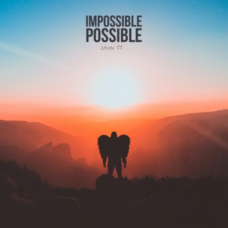 Impossible Possible ft. Chandramouli Sundar | Boomplay Music