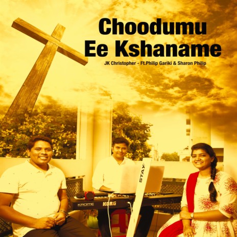 Choodumu Ee Kshaname (feat. Philip & Sharon} | Boomplay Music