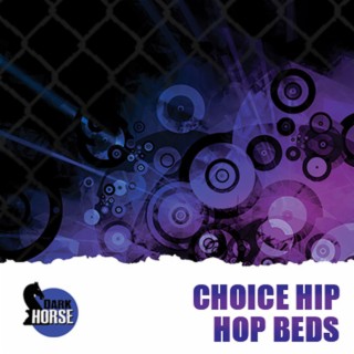 Choice Hip Hop Beds