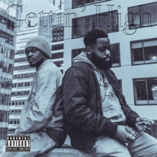 Gettin High (feat. Wan00 & Shakale Davis) [Explicit]