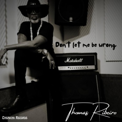 Don't Let Me Be Wrong | Boomplay Music