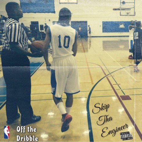 Off the Dribble | Boomplay Music