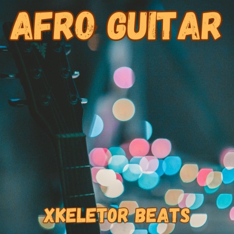 AFRO GUITAR | Boomplay Music