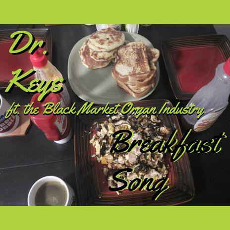 Breakfast Song ft. Black Market Organ Industry