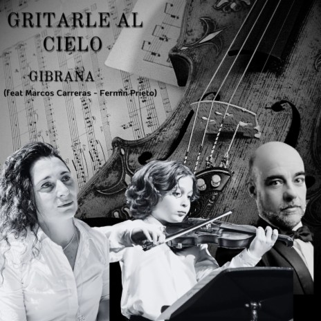 Gritarle al cielo ft. Fermin Prieto & Marcos Carreras | Boomplay Music