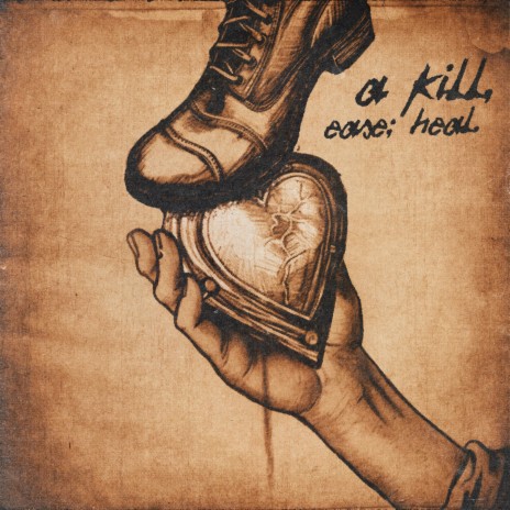 A kill, Ease: Heal | Boomplay Music