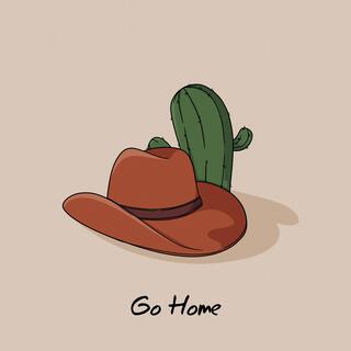 Go Home lyrics | Boomplay Music