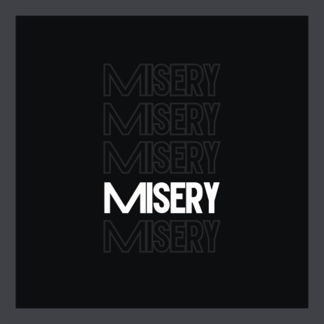 Misery | Boomplay Music