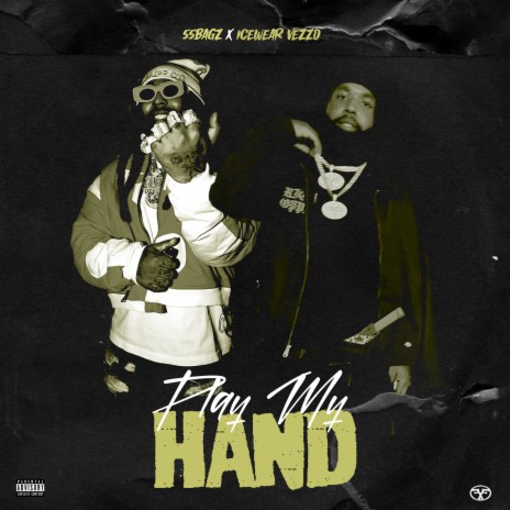 Play My Hand ft. Icewear Vezzo | Boomplay Music