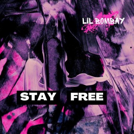 STAY FREE | Boomplay Music
