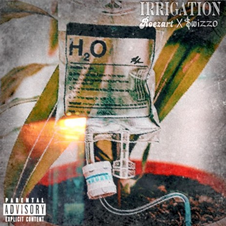 Irrigation ft. K-$wift | Boomplay Music