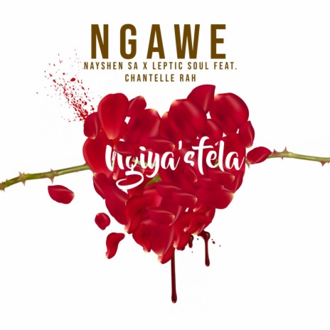 Ngawe (feat. Chantelle Rah) | Boomplay Music