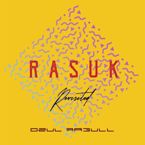 Rasuk Revisited | Boomplay Music