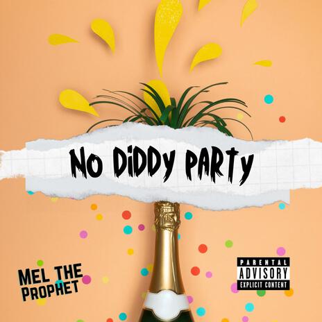 No Diddy Party | Boomplay Music