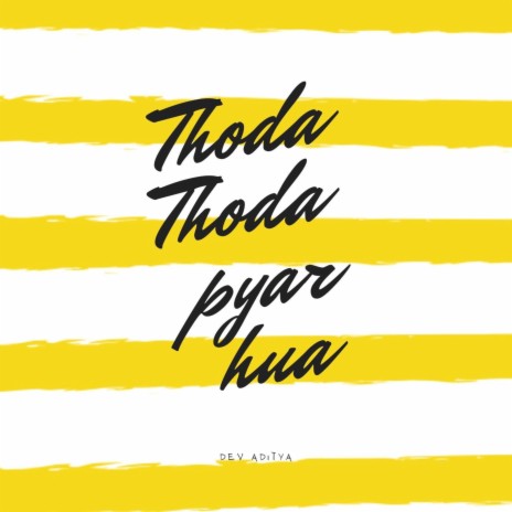 Thoda Thoda Pyar hua | Boomplay Music