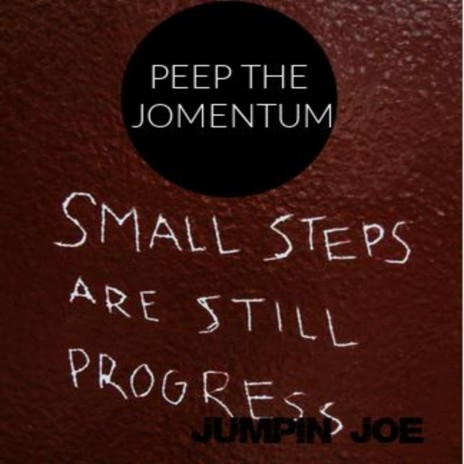 Peep The Jomentum | Boomplay Music
