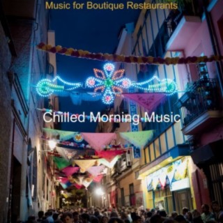 Music for Boutique Restaurants