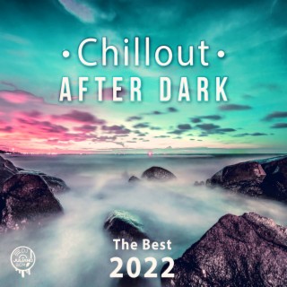 Download Dj. Juliano BGM album songs: Chillout After Dark: The Best 2022  Playlist, Relax on the Beach, Ibiza Party Lounge, Cafe Relaxation, Bali  Chill Out, Music del Mar, Bar Background Music Summer