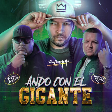Ando Con El Gigante ft. BIGG DADDIE & Franco The Kazier | Boomplay Music