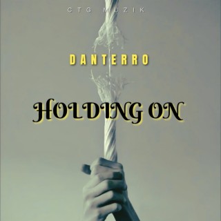 Holding On