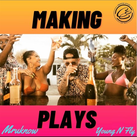 Making Plays ft. Young N Fly | Boomplay Music