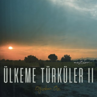 Ülkeme Türküler II