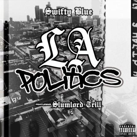 LA Politics ft. Slumlord Trill | Boomplay Music