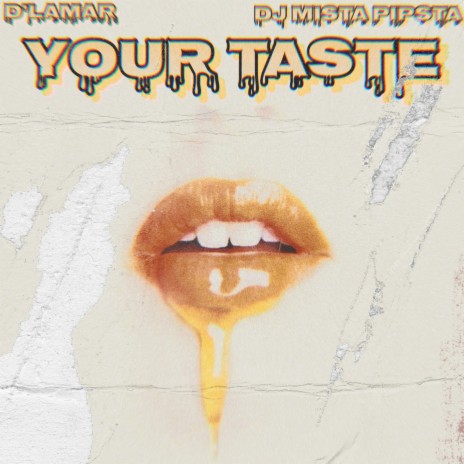 Your Taste ft. D Lamar | Boomplay Music