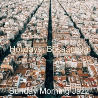 Holidays, Bossanova