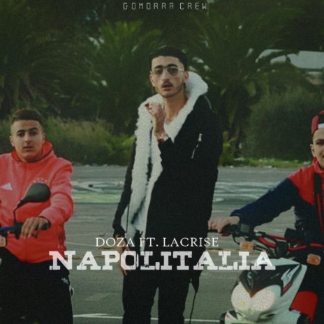 Napolitalia ft. Lacrise | Boomplay Music