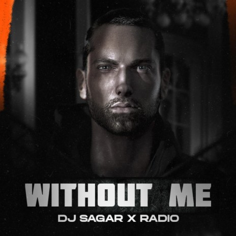 Without Me ft. Radio | Boomplay Music