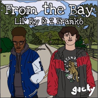 From The Bay (feat. Lil Ry)